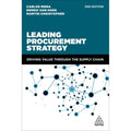 Remko Leading Value Pre-Owned Strategy: Driving Christopher the Hoek, Mena, Through by Carlos Supply Martin 9780749481643) Dr. Procurement van Chain (Paperback