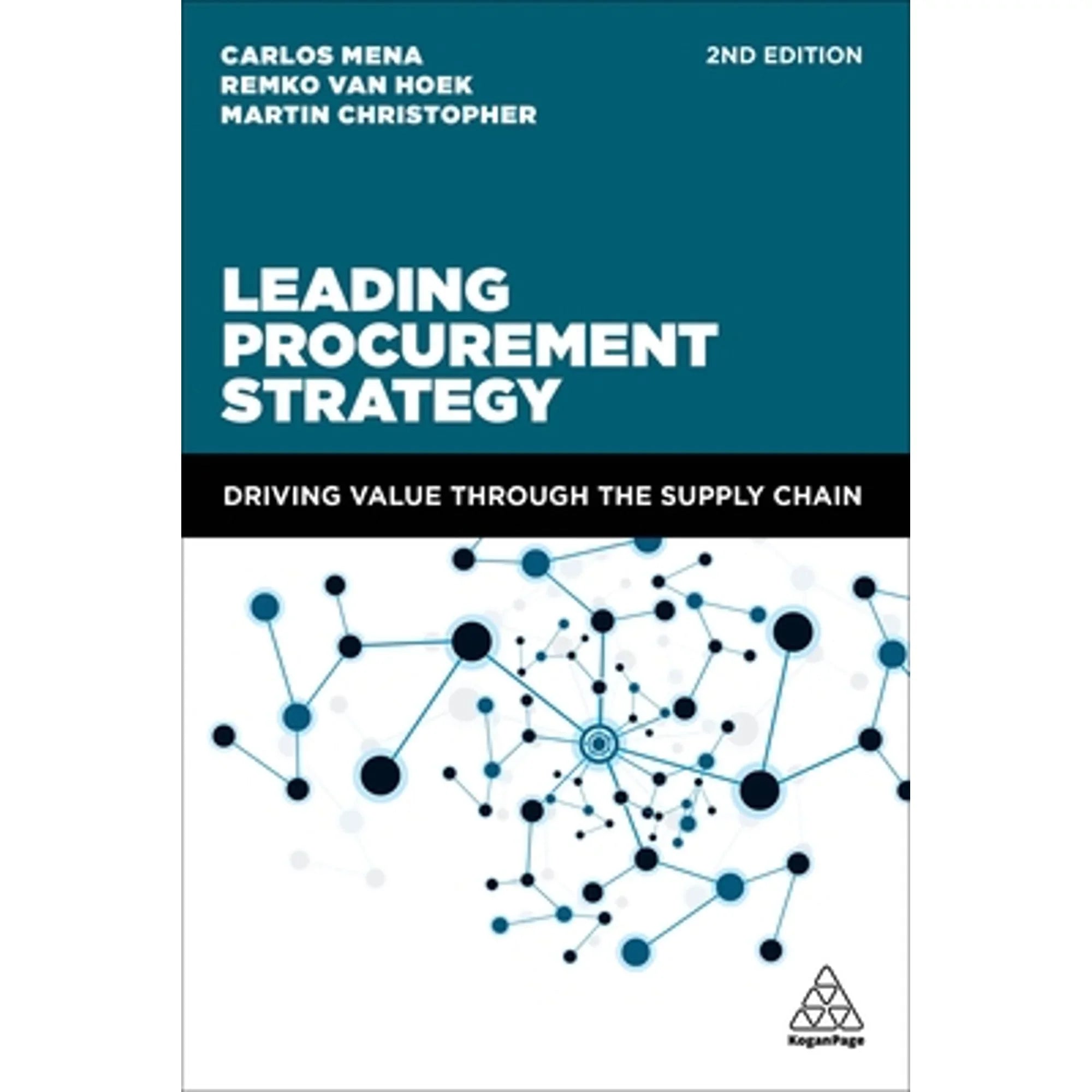 Remko Leading Value Pre-Owned Strategy: Driving Christopher the Hoek, Mena, Through by Carlos Supply Martin 9780749481643) Dr. Procurement van Chain (Paperback