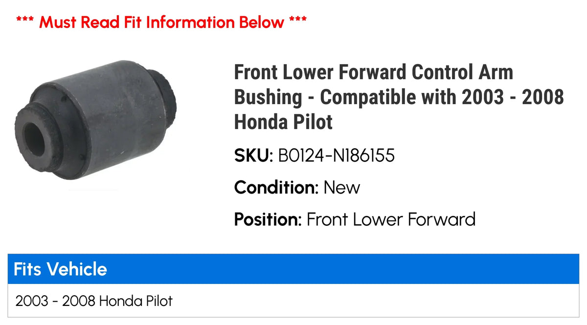 '- Control Front Lower with - Pilot Arm Compatible Honda 2004 Bushing 2008 2005 2006 2007 Forward 2003