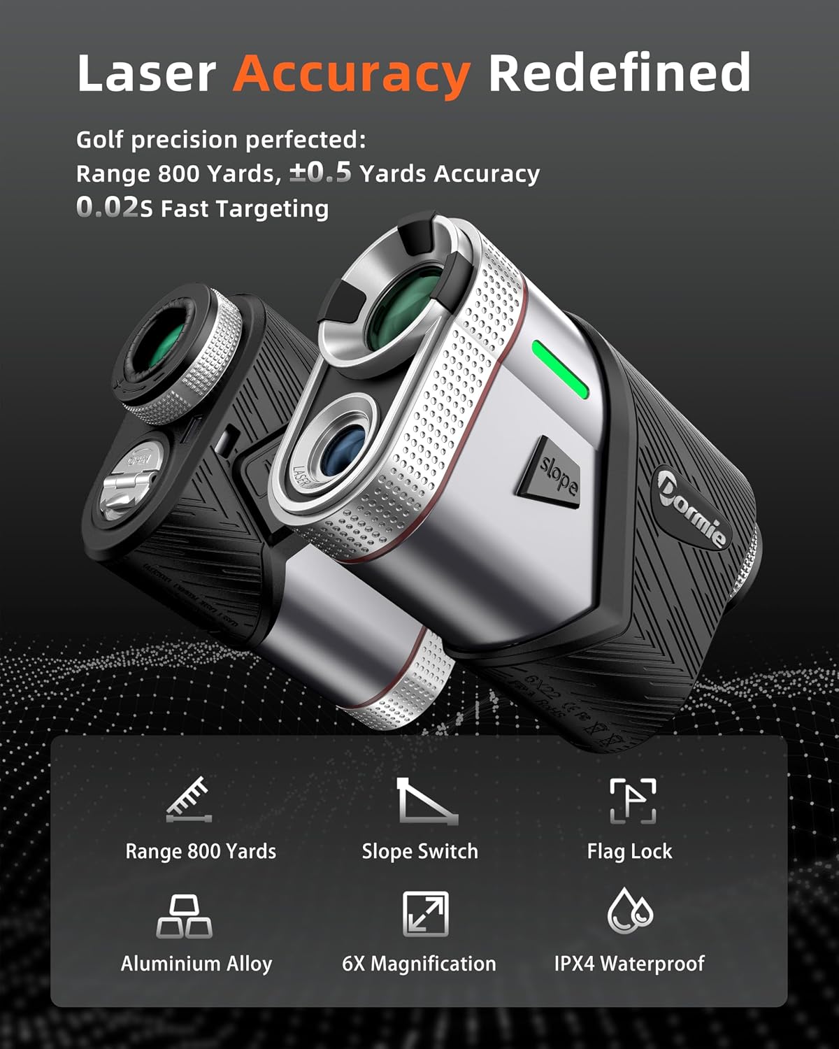 Dormie Golf Rangefinder with Slope,800 Yards Laser Range Finder Golfing,Aluminum Alloy Body,Flag Pole Locking Vibration,Slope Compensation,6X Magnification Rangefinder with Magnet