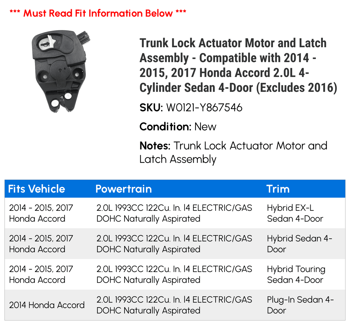 4-Cylinder 2016) Honda 4-Door with and 2015, Compatible Sedan Lock - 2.0L Motor Assembly Accord Actuator 2017 2014 (Excludes Latch - Trunk